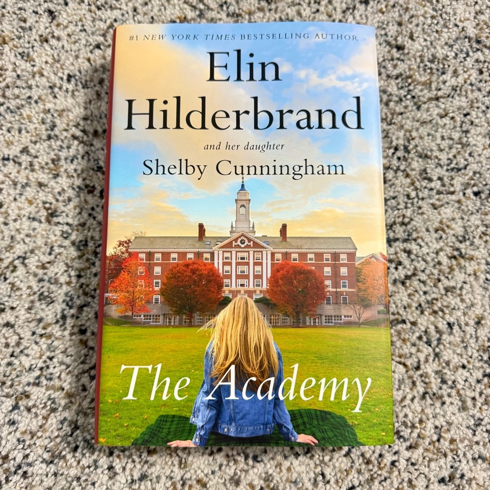 The Academy by Elin Hilderbrand Hardcover Book